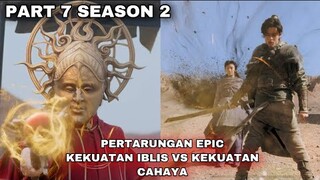 PERTARUNGAN EPIC KEKUATAN IBLIS YANG BANGKIT - ALUR CERITA EVER NIGHT (S2) - PART 7