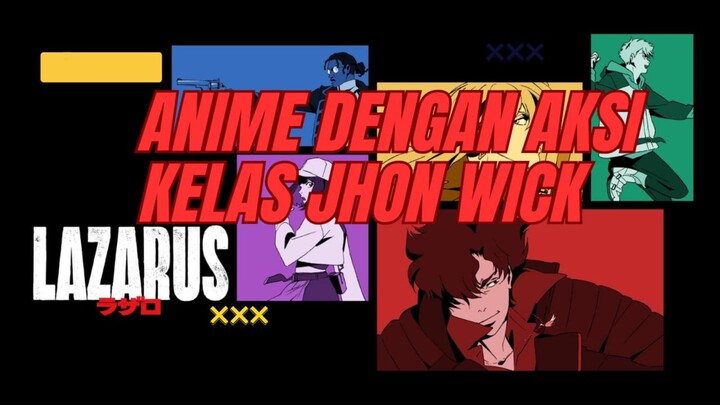 Sutradara Jhon Wick Bikin Anime Lazarus Seperti Holiwood