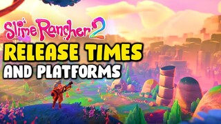 Slime Rancher 2 Release Times, Platforms And Game Pass Status