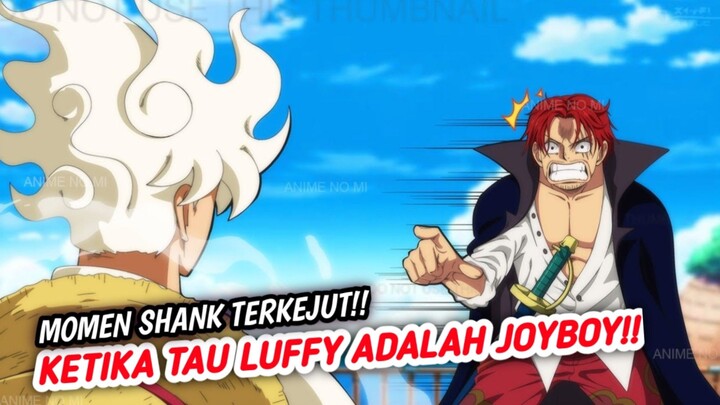 INI DIA REAKSI SHANK KETIKA TAU LUFFY ADALAH SOSOK DEWA NIKA JOYBOY DI DUNIA ONE PIECE!!