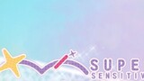 【A-SOUL】ไปต่างประเทศ! Super Sensitive เวอร์ชั่นภาษาอังกฤษ "Super Sensitive" ได้รับการตอบรับเป็นอย่าง