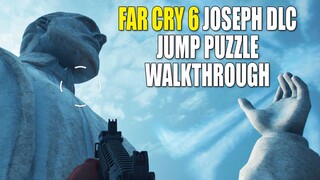 Far Cry 6: Joseph DLC Graven Image Jumping Puzzle Walkthrough