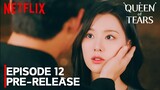 Queen of Tears | Episode 12 PRE-RELEASE & SPOILERS | Kim Soo Hyun | Kim Ji Won [ENG SUB]