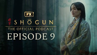 Episode 9 - Crimson Sky | FX's Shōgun: The Official Podcast