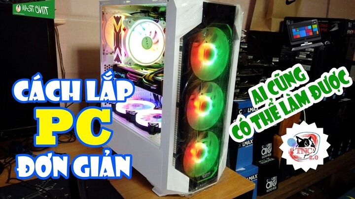 #7 Vlog: Cách lắp PC đơn giản, ai cũng có thể làm được (How to Setup a Computer)