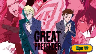 Great Pretender Episode 19 Sub Indo