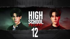 [Thai Series] High School Frenemy | EP 12 | ENG SUB