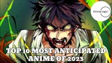TOP 10 MOST ANTICIPATED ANIME OF 2023 | IN HINDI