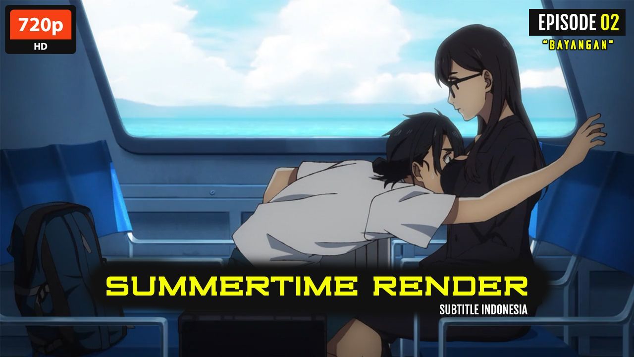 Summertime Render Episode 2, Summertime Render Episode 2, By Anime ng  Bading