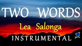 TWO WORDS (I DO) - LEA SALONGA instrumental (lyrics)