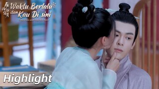 Highlight EP31 Tiba-tiba dicium Xiaoman | Time Flies and You Are Here | WeTV【INDO SUB】