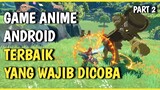 5 Rekomendasi Game Anime Android Terbaik Yang Wajib Di Coba Part 2