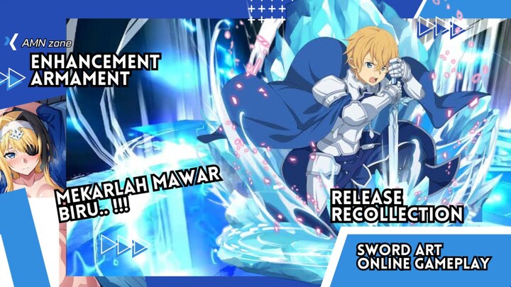 Release Recollection ... !! Mekarlah Pedang Mawar Biru... Sword art Online Integral Factor