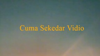 Cuma Sekedar Vidio