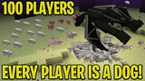 Minecraft, But 100 Players are a DOG!