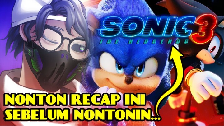 TONTON RECAP INI SEBELUM KALIAN NONTON SONIC 3 (Shadow) | Sonic The Hedgehog 1 + 2 Recap Singkat