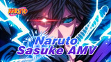 Sasuke Epic AMV | Naruto
