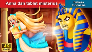 Anna dan tablet misterius 👸 Dongeng Bahasa Indonesia 🌜 WOA - Indonesian Fairy Tales