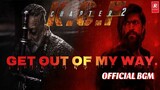 Get out of my way lyrics video KGF 2 | YNR MOVIES