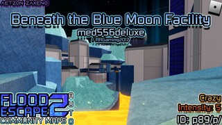Roblox | FE2CM Auto - Beneath the Blue Moon Facility [Crazy : med556deluxe]