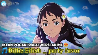 Cuma iklan tapi bikin baper - AMV | Billie Eilish _ party favor