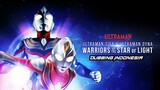 Ultraman Tiga And Ultraman Dyna The Movie : The Warrior of the star of the light - dubbing indonesia