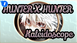 [HUNTER X HUNTER]Kaleidoscope_1