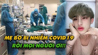 "HOT" TRẦN ĐỨC BO THÔNG BÁO MẸ MÌNH MẮC COVID-19 ĐỂ LẠI LỜI NHẮN KHẨN THIẾT ĐẾN VỚI FAN