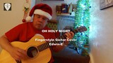 Oh Holy Night - Fingerstyle Guitar Cover