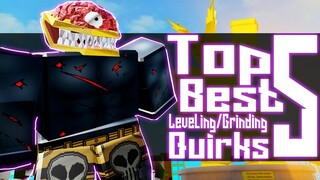 Top 5 Best Leveling/Grinding Quirks In Boku No Roblox | NOCLYPSO