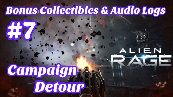 Campaign Detour - Alien Rage Gameplay Part 7
