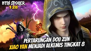 Pertarungan Dou Zun Xiao Yan Menjadi Alkemis Tingkat 8 - Battle Throught The Heaven 128