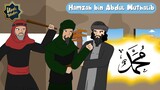 Kisah Hamzah bin Abdul Muthalib yang Membela Rasulullah | Kisah Teladan