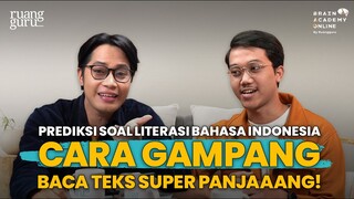 Baca Soal Literasi Bahasa Indonesia Ngabisin Waktu? Emang Bener Ya? | Kejar UTBK SNBT 2023 Eps 4