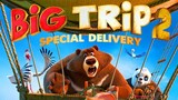 BIG TRIP 2 full hd (adventure,animation)