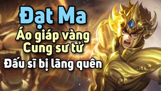 [ VGVD ] Bất tử cùng Bồ Đề Đạt Ma ( Áo giáp vàng : cung sư tử ) - Đấu sĩ bị lãng quên