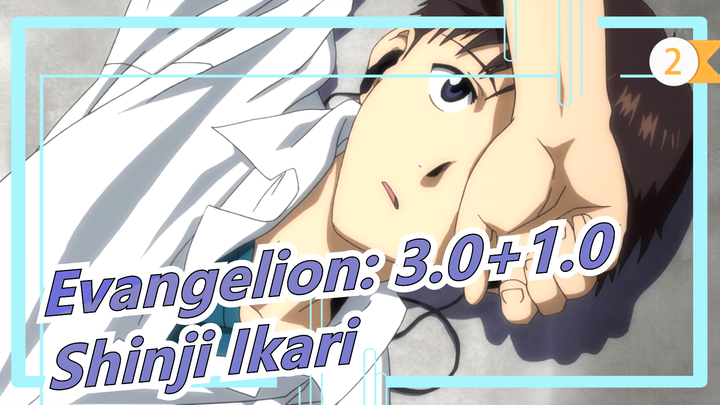 [Evangelion: 3.0+1.0] Thrice Upon a Time, Time to Grow up,  Shinji Ikari_2