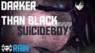 Darker Than Black [AMV] - I'LL PAY FOR IT & GABAPENTIN GETAWAY (ft. $UICIDEBOY$)