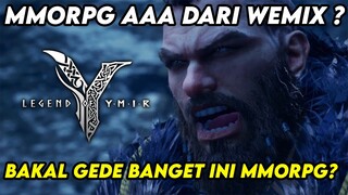 LEGEND OF YMIR GAME MMORPG YANG BAKAL GILA BANGET INI DARI WEMIX? RILIS DI AWAL TAHUN INI ?