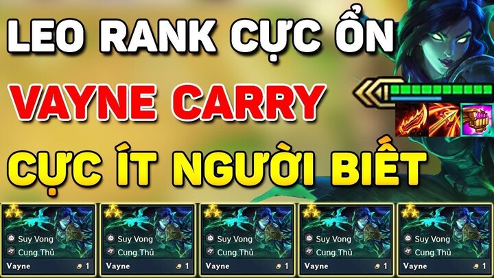 VAYNE CARRY _! LEO RANK CỰC PHÊ VỚI ĐỘI HÌNH DỄ CHƠI AUTO LỌT TOP MÀ CỰC ÍT NGƯỜI BIẾT ĐẾN LÀ ĐÂY