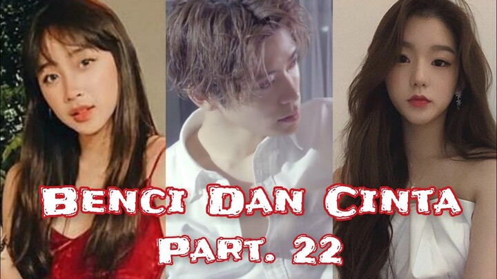 Ff Secret Number & NCT Benci dan Cinta Part. 22