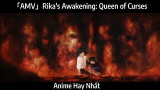 「AMV」Rika's Awakening: Queen of Curses Hay Nhất