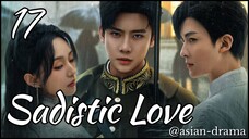 Sadistic Love (2025) – Eps. 17 [Sub Indo]