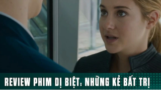 [Review Phim] Cô Nàng Dị Biệt Khiến 5 Môn Phái Khóc Thét - Divergent p7