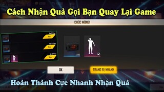 [Garena Free Fire] Hướng Dẫn Sự Kiện Gọi Bạn Trở Lại Game Nhận Hộp Quà Và Hành Động Free.