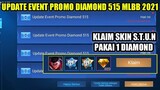 EVENT PROMO DIAMOND 515 MOBILE LEGENDS 2021!!! KLAIM SKIN EPIC 1 DIAMOND