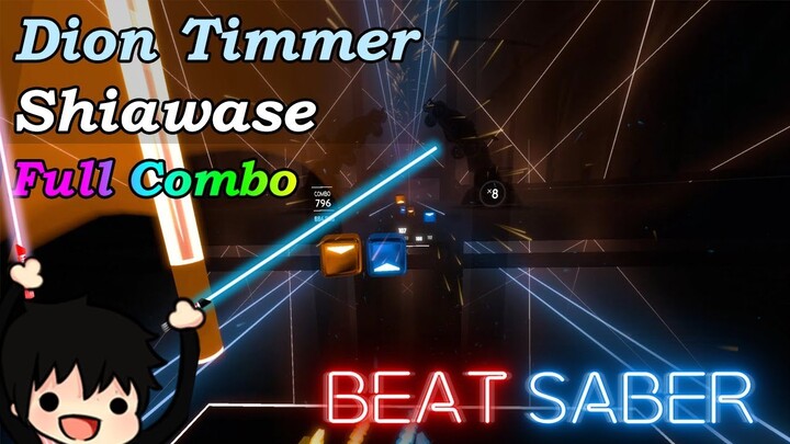 Beat Saber DLC - Shiawase - Dion Timmer | Full Combo Expert+