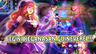 BEGINI KEGANASAN GUINEVERE !!!