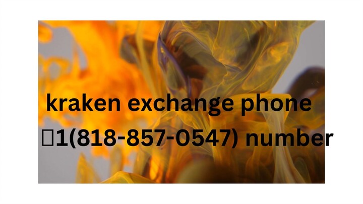 kraken exchange phone 📞1(818-857-0547) Care Number USA ✅