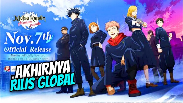 Akhirnya Game Jujutsu Rilis Global - Jujutsu Kaisen Phantom Parade